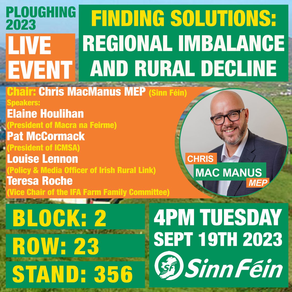 #Ploughing2023 Join us at 4pm this Tuesday at the @sinnfeinireland tent - Blk2, Rw: 23 Stnd:356 for our live event about regional imbalance & Rural Decline. I will be joined by reps from @MacranaFeirme, @icmsa, @irishrurallink @IFAmedia to discuss tangible & urgent solutions.