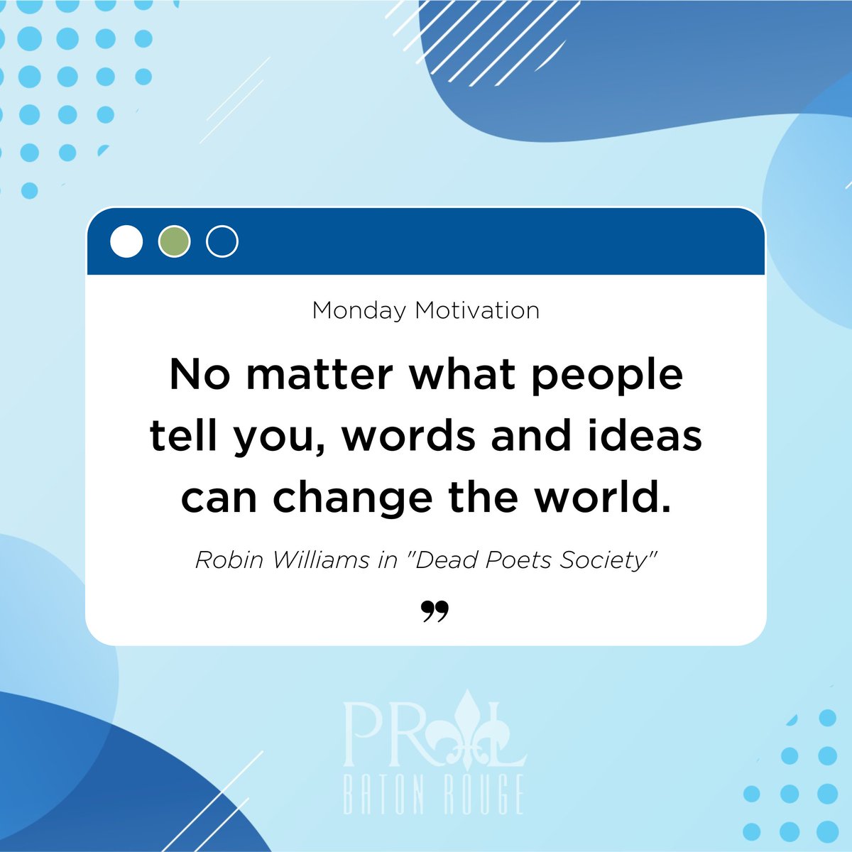Oh, Captain. My, Captain. 

Here's your reminder that words and ideas can change the world.

#MotivationMonday