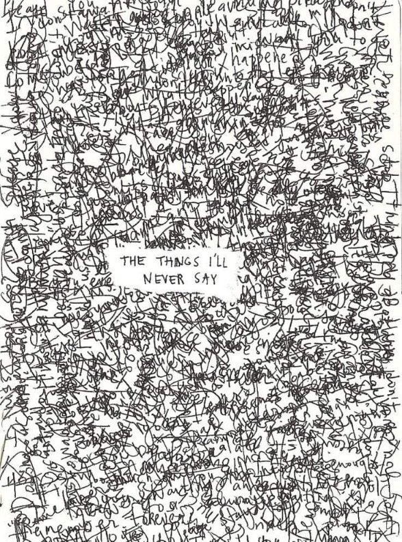 I'm full of unspoken words.