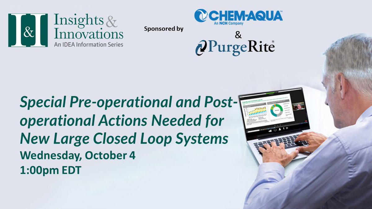 Don't miss our next free Insights and Innovations webinar, 'Special Pre-operational and Post-operational Actions Needed for New Large Closed Loop Systems,' with @ChemAquaWater  and PurgeRite on Wednesday, Oct. 4, at 1:00 PM EDT. 

Register Now: bit.ly/IDEAChem-Purge