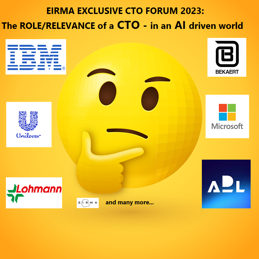 EIRMA EXCLUSIVE CTO FORUM 2023: 
The ROLE/RELEVANCE of a CTO - in an AI driven world

WHERE: ARCELIK GLOBAL – ISTANBUL (TURKEY), Arcelik Cayirova Campus
WHEN: 19 October 2023

REGISTRATION:  lnkd.in/gPishhfg