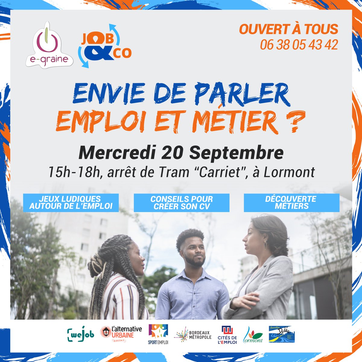 WeJOB (@wejob_aquitaine) on Twitter photo Job&Co et e-graine viennent à la rencontre des habitants du quartier "Carriet", de Lormont, pour parler emploi et métier💬
📅Le Mercredi 20 Septembre, de 15h à 18h, à Carriet.
🤝Un projet soutenu par : <a href="/BxMetro/">Bordeaux Métropole</a>, <a href="/VilledeLormont/">Ville de Lormont</a>, Cité de l'Emploi, Association Didée... Job&Co et e-graine viennent à la rencontre des habitants du quartier "Carriet", de Lormont, pour parler emploi et métier💬
📅Le Mercredi 20 Septembre, de 15h à 18h, à Carriet.
🤝Un projet soutenu par : <a href="/BxMetro/">Bordeaux Métropole</a>, <a href="/VilledeLormont/">Ville de Lormont</a>, Cité de l'Emploi, Association Didée...