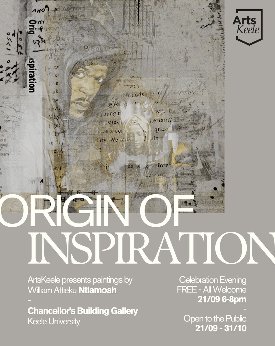 📣 Join us on Thursday 21st Sept, 6-8pm, in the Chancellor’s Gallery at <a href="/KeeleUniversity/">Keele University 🐿️</a> to celebrate the exhibition ‘Origin of Inspiration’ from fine artist artist William Ntiamoah. Free, all welcome and refreshments provided 📣
