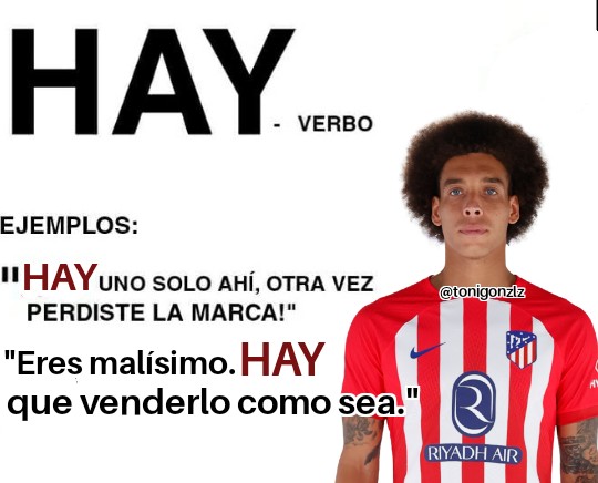 Tonigonzlz's tweet photo. A continuación, Witsel os va a enseñar a diferenciar entre "AY", "HAY" y "AHÍ" https://t.co/BjTKr17QG3
