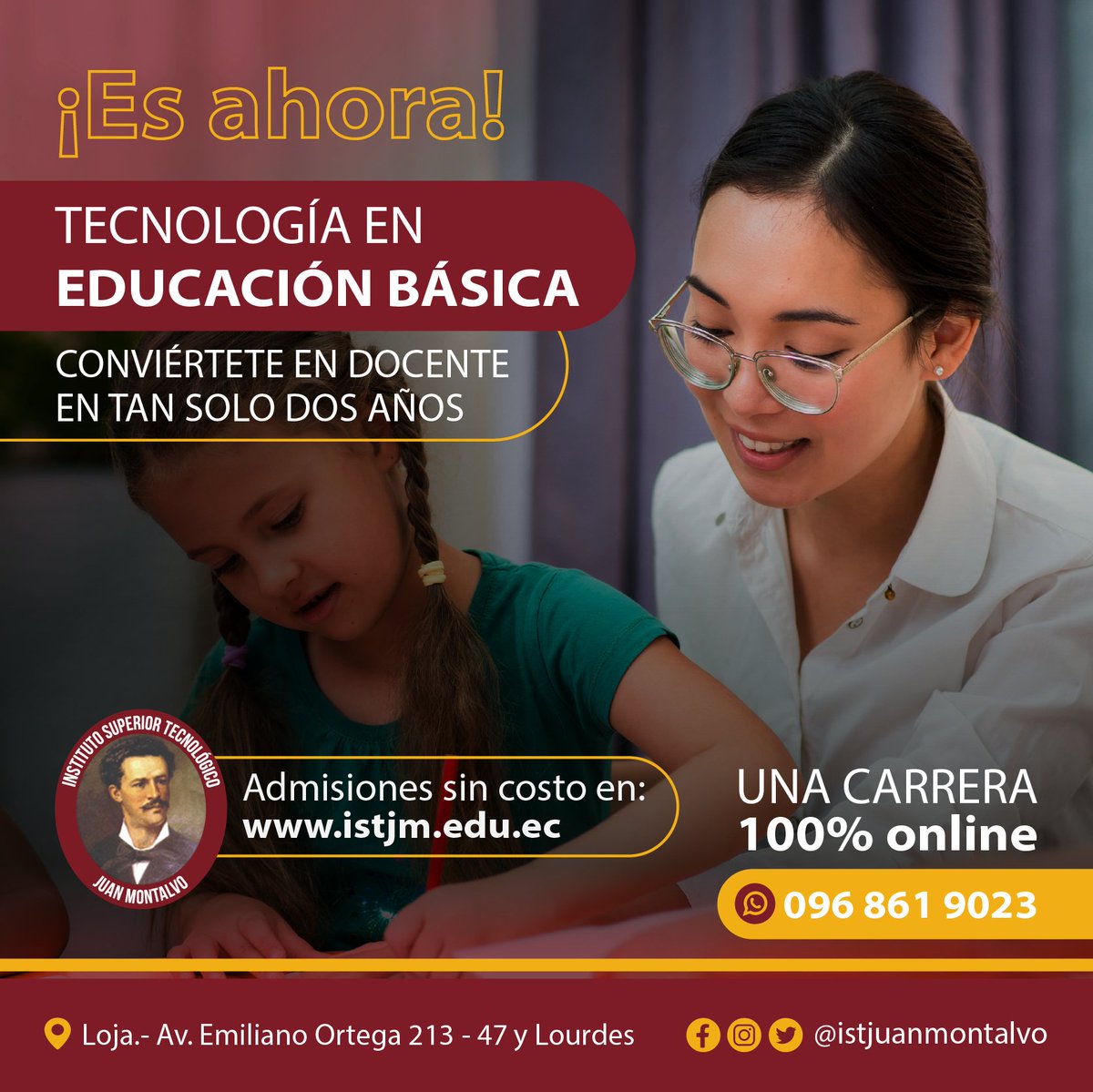 ¡ #EsAhora! Estudia con nosotros la Carrera Tecnológica de Educación Básica

📷 Inscríbete ahora en nuestra web istjm.edu.ec 

Puedes contactarnos al 📷096 861 9023 o visitarnos en la Av. Emiliano Ortega 213-47 y Lourdes (Loja, Ecuador)  📷