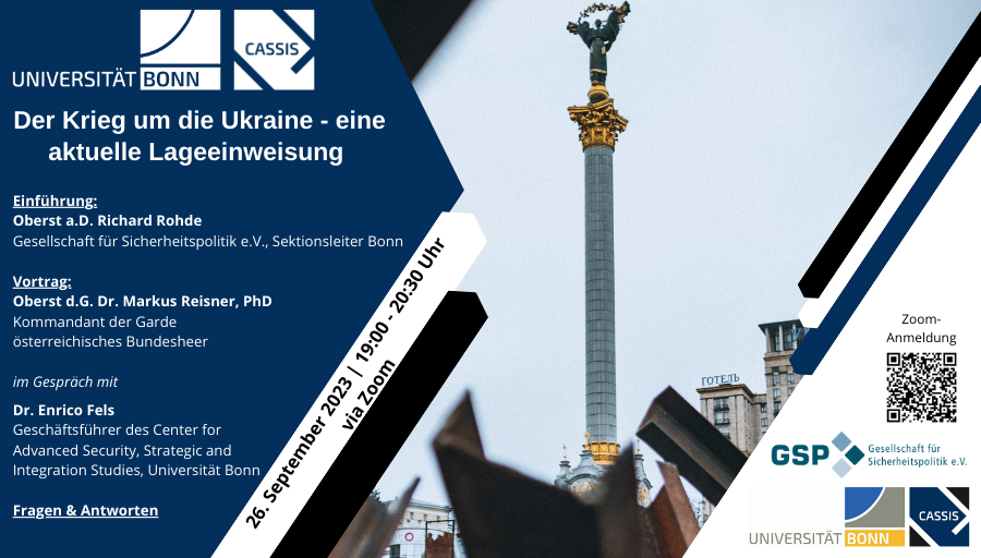CASSIS_Bonn's tweet photo. 📅26.09. | 19:00 | Online: "Der Krieg um die Ukraine - eine aktuelle Lageeinweisung" mit Oberst d.G. Dr. Markus Reisner, PhD (Österreichisches Bundesheer), Oberst a.D. Richard Rohde @GSPSipo & Dr. Enrico Fels @UniBonn.
👉https://t.co/g0HjazDKyC https://t.co/to2brE9kTp