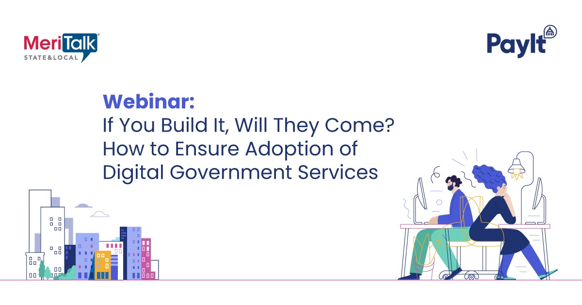 Watch our on-demand webinar, “If You Build It, Will They Come?” featuring Julia Gutiérrez from the @CityOfBoston and Jack Laskowitz from @payitgov 🏛️🌐

They’ll discuss how to grow #digital services adoption in #state and #local governments: ow.ly/oZ8850PLHly