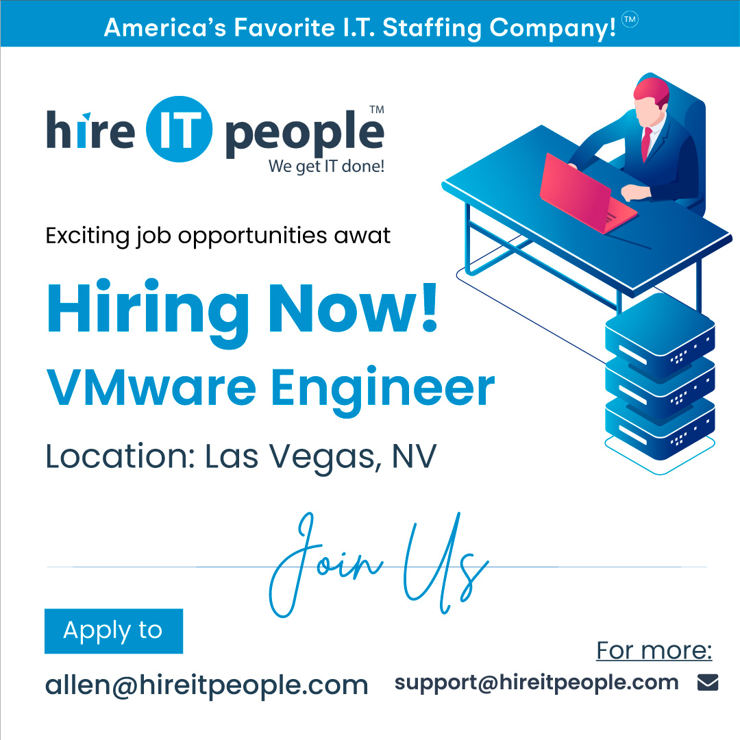 We are Hiring

Job ID: 40470
Position: VMware Engineer
Location: Las Vegas, NV
View Full Job Description At: hireitpeople.com/jobs/40470-vmw… 

#vmwarejobs #engineerjobs #lasvegasjobs
#hireitpeoplejobs #itjobs #h1btransfer
#h1bjobs #usajobs #usa
#tnvisajobs #e3visajobs #h1bvisajobs