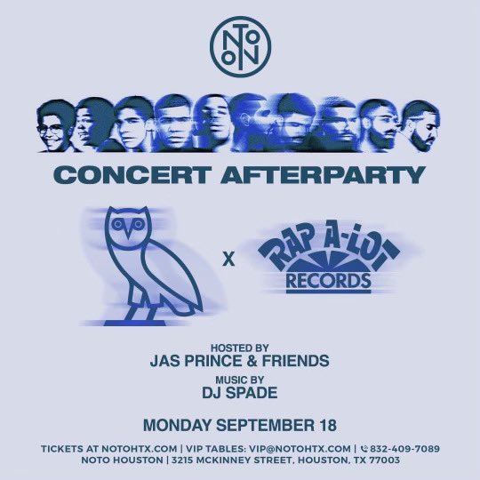 Not slowing down ‼️ Come out for the “ITS A BLUR” 🦉🦉🦉 Concert Afterparty on Monday, 9/18! 

Hosted by OVO And @jas.prince + friends | Sounds by @spademuzik

Tickets & Tables: 

713-380-8503 or 832-276-0452

 #notohtx #houston #nightlife #thingstodoinhouston #houstonnightlife