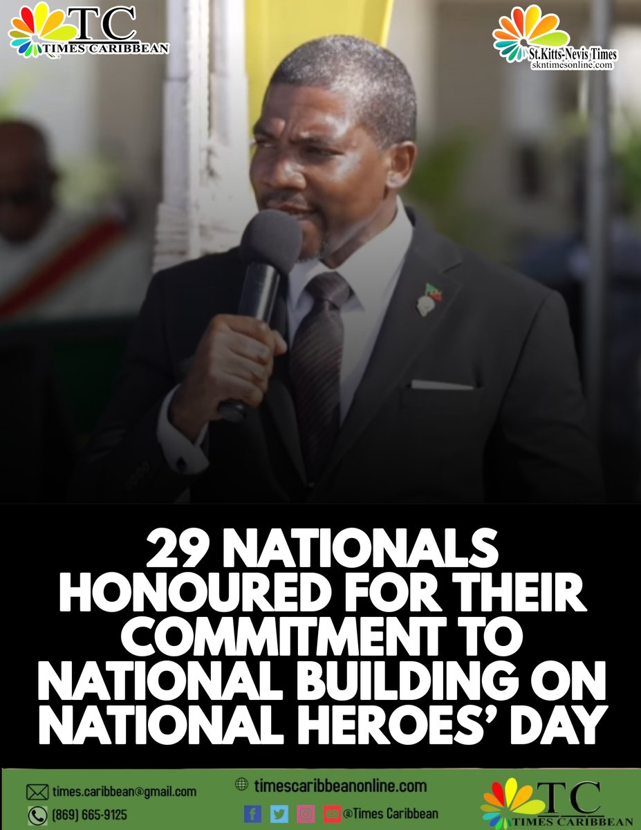 SKNTimes's tweet photo. 29 NATIONALS HONOURED FOR THEIR COMMITMENT TO NATIONAL BUILDING ON NATIONAL HEROES’ DAY – Times Caribbean Online https://t.co/NYoU1BnRDh https://t.co/nY1sb2tMPK