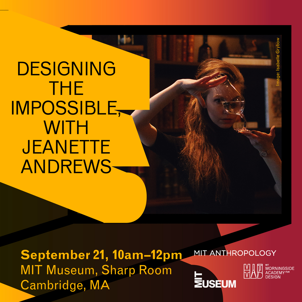 MITDesignAcad's tweet photo. Sep 21:  Designing The Impossible – Join  @MITanthropology, @MITMuseum and MIT MAD to learn from magician, artist and researcher Jeanette Andrews @JeanetteMagic in a workshop to harness the design thinking of magic. https://t.co/6zPYOdUbN4