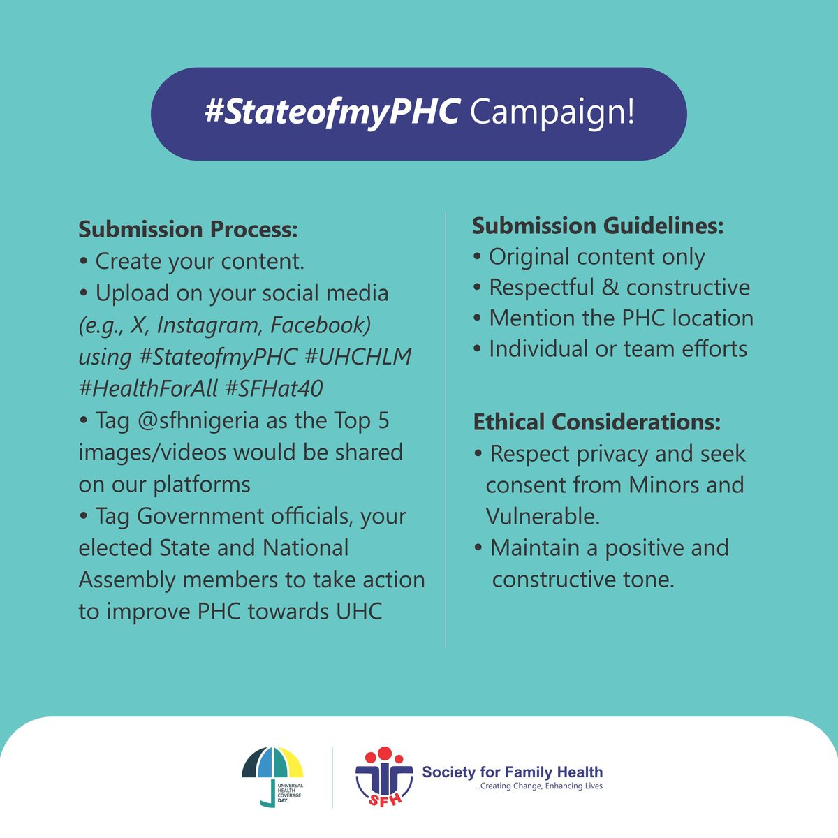 SFHNigeria's tweet photo. Join the #StateofmyPHC Campaign!

Are you passionate about improving Primary Health Care in Nigeria? 

"Your voice can save lives! 
Join the Campaign - Raise awareness and drive change for better Primary Health Care facilities and Universal Health Coverage. 

Actions you can take: Choose 1 option - 

Share a Short Video: Showcase PHC's current condition and challenges with a brief write-up on potential solutions. (1-3 mins). 
OR

Share Photo Stories: Showcase PHC's current condition and challenges with a brief write-up on potential solutions.

Submission Guidelines:  
•Respectful & constructive
•Mention the PHC location
•Individual or team efforts are Accepted

Submission Process:
•Create your content
•Upload on your social media (e.g., X, Instagram, Facebook) using #StateofmyPHC #UHCHLM #HealthForAll #SFHat40 
•Tag @sfhnigeria as the Top 5 images/videos would be shared on our platforms
•Tag government officials, your elected State and National Assembly members, to take action to improve PHC towards UHC.

•Mention campaign category (e.g., #Videostory, #Photostory).

Campaign Period:
September 18th - October 16th,  2023

Ethical Considerations:
Respect privacy and seek consent from Minors and Vulnerable.
Maintain a positive and constructive tone.