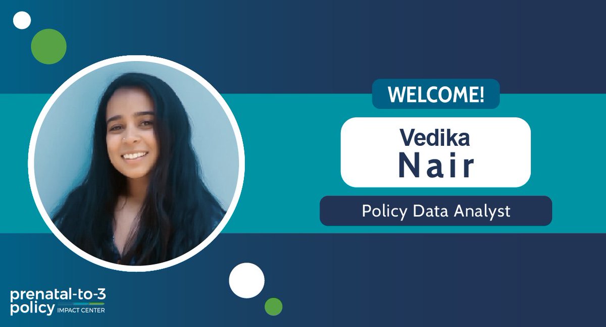 Warmly welcoming Policy Data Analyst Vedika Nair to @pn3policy! With a background in policy research, Vedika will help us identify and fulfill data requirements for the center’s projects, including the annual Prenatal-to-3 State Policy Roadmap.