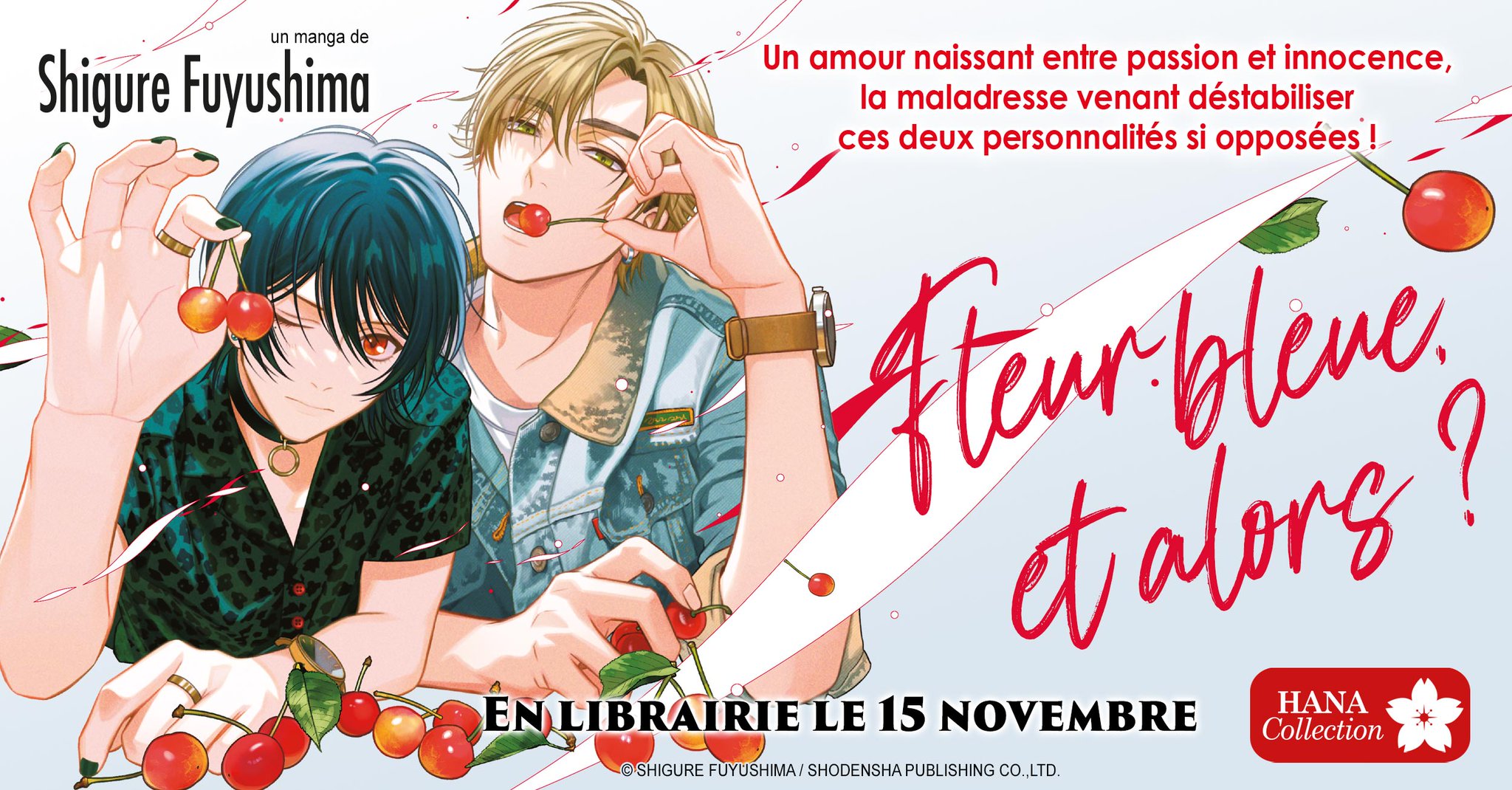Junjou De Nani Ga Warui Editions Hana on X: "Junjou de Nani ga Warui de la mangaka Shigure Fuyushima (@fuyushima_sgr), lauréate de la seconde place des Chil-Chil Award 2023 dans la catégorie "nouvelle autrice", débarque chez Hana dès novembre 2023 sous le titre "Fleur ...