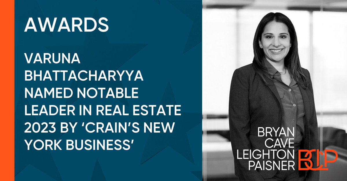 Commercial Real Estate Finance Partner Varuna Bhattacharyya has been selected as one of the Notable Leaders in Real Estate 2023 by <a href="/CrainsNewYork/">Crain's New York</a>. bclp.legal/45Tj9cL #realestate #realestatefinance