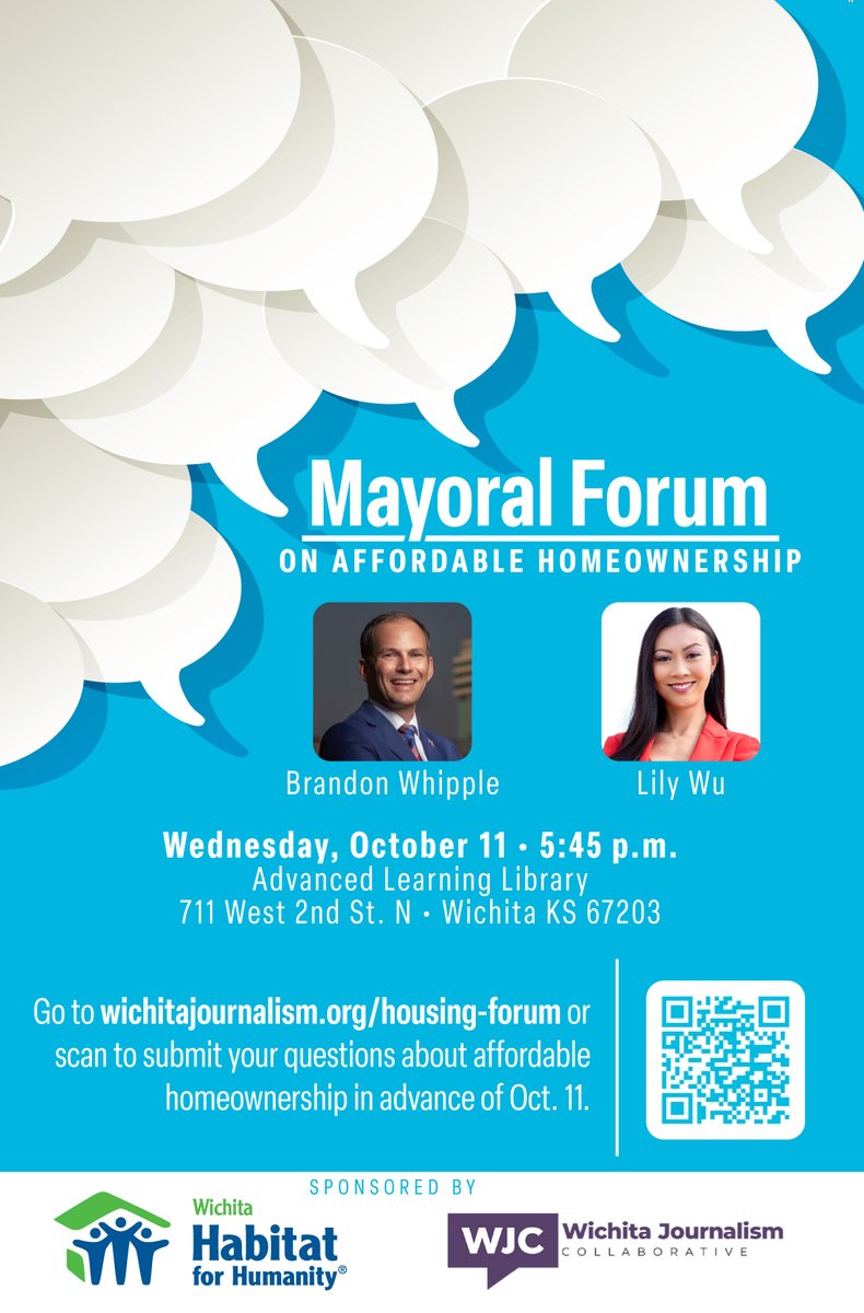Join us for our Mayoral Forum on Affordable Homeownership with candidates <a href="/BWhippleKS/">Dr. Brandon Whipple</a> and @lilywuformayor on Wednesday, Oct. 11, 5:45-7 p.m. at the Advanced Learning Library. Submit questions at wichitajournalism.org/housing-forum/ Thank you to <a href="/ICT_Journalism/">Wichita Journalism Collaborative</a>, our co-sponsor.