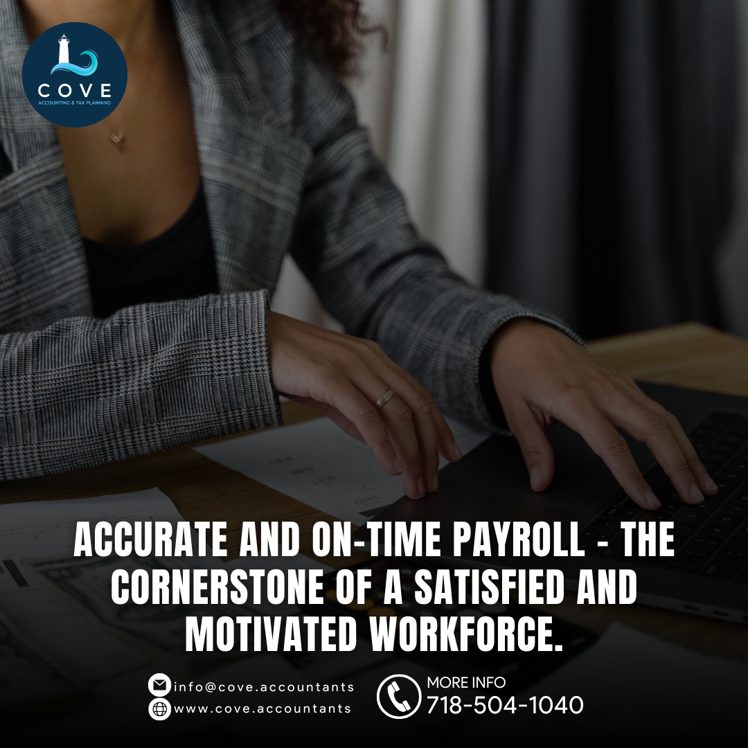 Your workforce deserves the best! ⏰

💰 Accurate and on-time payroll, the cornerstone of a satisfied and motivated team. 

Elevate your employee experience with us. 🌟👥 

#PayrollExcellence #MotivatedWorkforce 💼💡 

🌐 cove.accountants
📞 718-504-1040