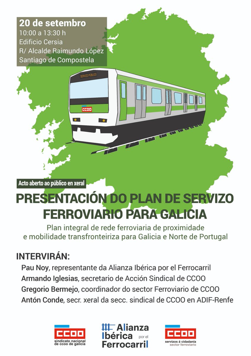 XORNADA SOBRE O SECTOR FERROVIARIO E O PROXECTO DO FERROCARRIL EN GALICIA DE CCOO
20 de setembro,  xornada organizada polo Sector Ferroviario de CCOO de Galicia e pola Alianza Ibérica polo Ferrocarril.
Edificio CERSIA de Santiago de Compostela, de 10.00 a 13.30 horas