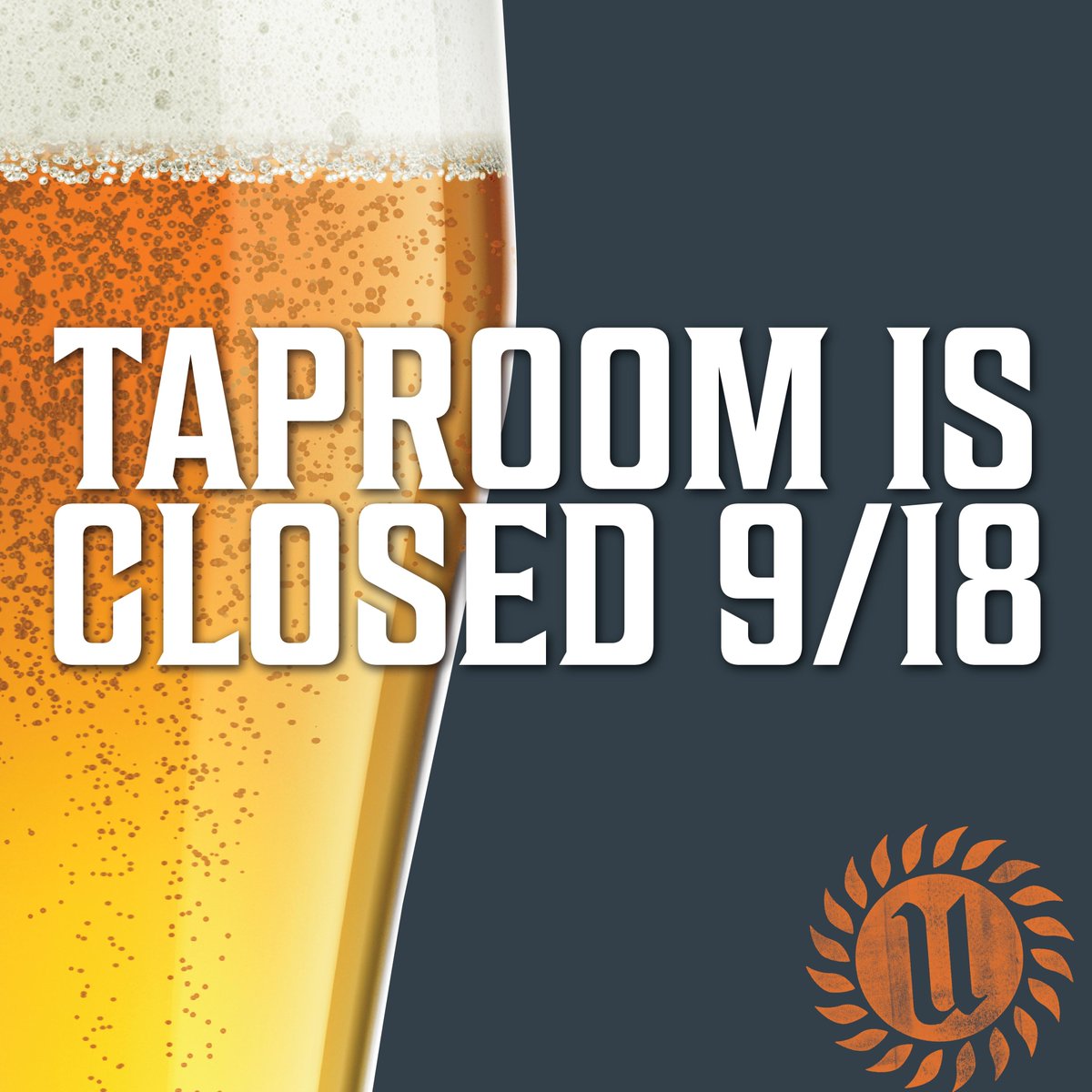 Our Taproom will be CLOSED today to give our awesome bar staff a nice little break! We're sorry for any inconvenience. We will be back to regular hours tomorrow 9/19 🍻