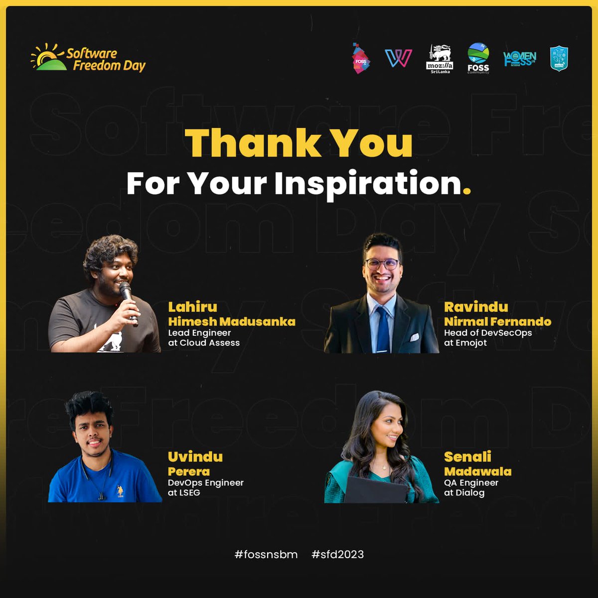 fossnsbm's tweet image. Your wisdom has illuminated our path!✨
We extend our heartfelt gratitude to you for generously sharing your invaluable expertise as speakers at SFD’23. Your support played a huge part in making Software Freedom Day 2023 a success.♥️ 
#FOSSNSBM #WIFNSBM #FOSSLK #WIFLK