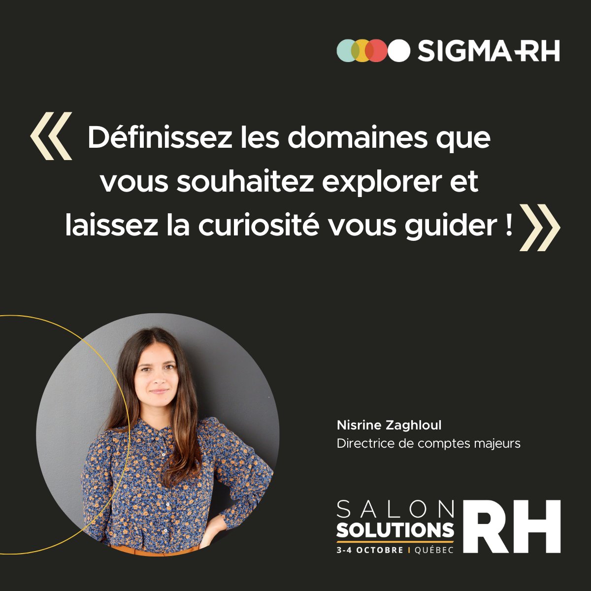 SIGMA_RH's tweet image. Salon Solutions RH du CRHA - C'est bientôt! 

Notre directrice de comptes majeurs est impatiente de vous y rencontrer! Son conseil? Explorez avec curiosité! 

Rendez-vous au kiosque #411

 #SolutionsRH #CRHA 

 @ordrecrha
