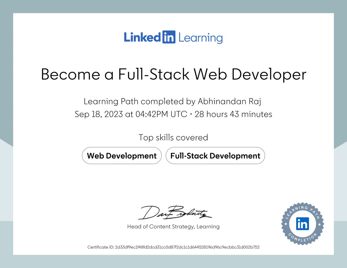 abhinandanraj2's tweet image. 🚀 Just Completed Full-Stack Web Developer Learning Path!✅

🔥 Key Skills Gained: 🌐 Web Development | 💻 Full-Stack Development

🙏 Thank you, #LinkedIn #Learning, for the fantastic resources.

#fullstackdeveloper #webdevelopment #careergrowth #learningjourney #linkedinlearning