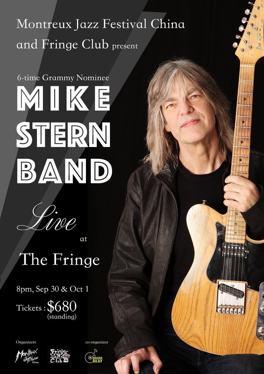 HONG KONG! Come see the Mike Stern Band at Fringe Club! Featuring Mike, @CliffAlmond1 @LENISTERN Noam Tanzer & Blaine Whittaker! Ticket links and all the dates: mikestern.org/live.htm