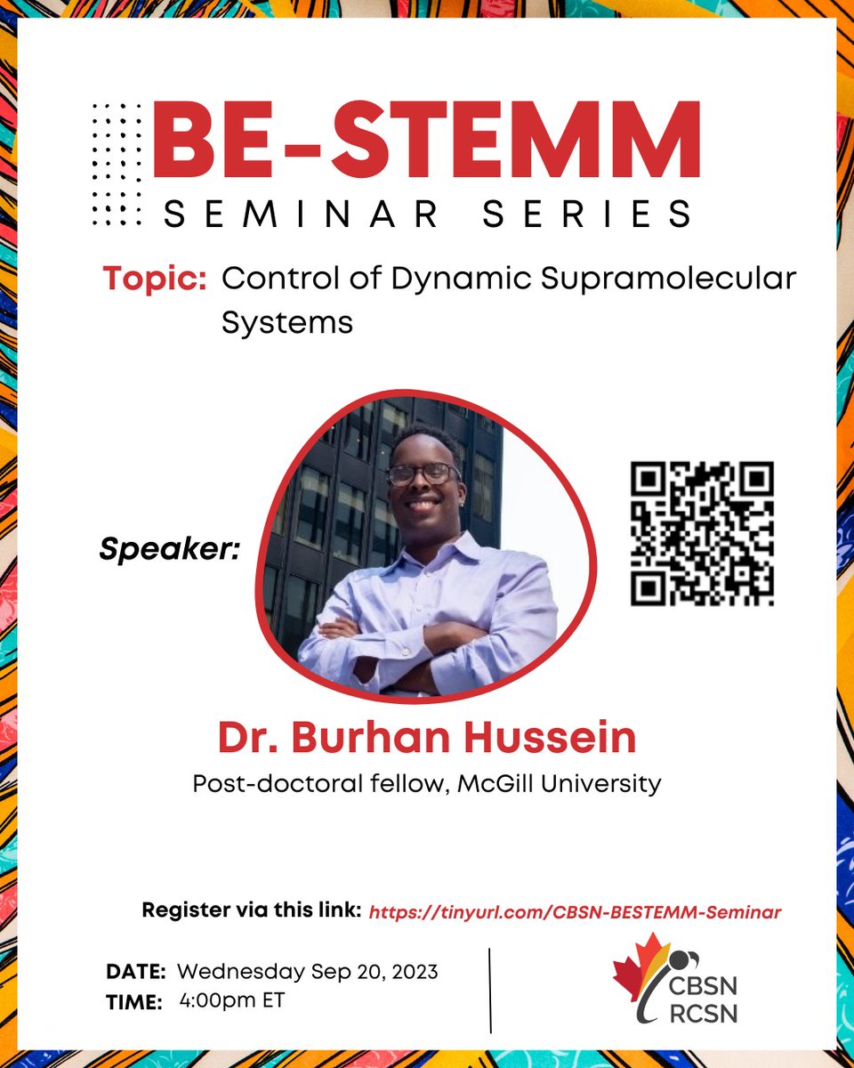 Join us on Wednesday Sep 20 at 4pm ET for the first BE-STEMM seminar of the 2023/2024 Academic year. Dr. Burhan Hussein from McGill University will talk about the control of dynamic supramolecular systems. Register now: tinyurl.com/CBSN-BESTEMM-S… #BeSTEMM #CBSN