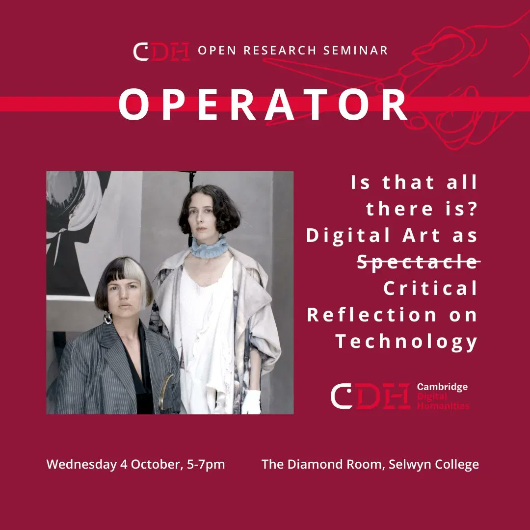 Acclaimed artist duo <a href="/operator_______/">Operator</a> (Ania Catherine &amp; Dejha Ti) are coming to Cambridge this Autumn to give what promises to be a fascinating CDH Open on digital art and technology.

🗓️ Wed 4th Oct, 5-7pm
📍 The Diamond, Selwyn College

Book now: buff.ly/3PEiN3V