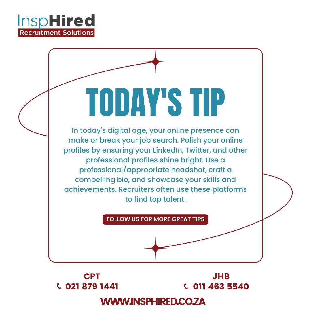 🌟 Today's Tip for Aspiring Job Seekers 🌟

Your online presence is your digital resume in today's job market. ✨ Shine bright on platforms like LinkedIn and Twitter – your dream job might just be a click away! 💼✅ #RecruitmentTips #OnlinePresenceMatters #InspHired