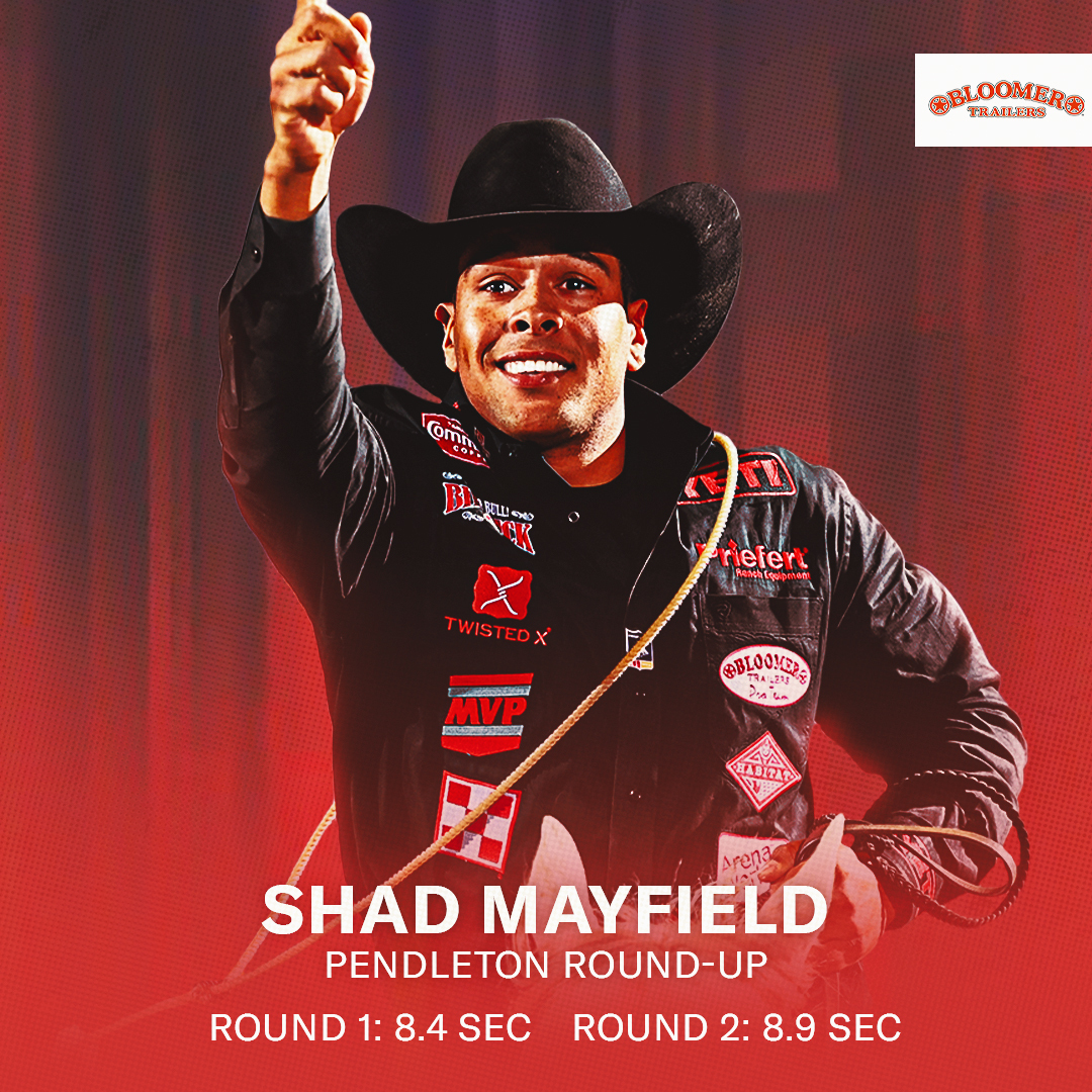 . <a href="/BloomerTrailers/">Bloomer Trailers</a>' cowboy Shad Mayfield dominated the first and second rounds of the Pendleton Round-up!