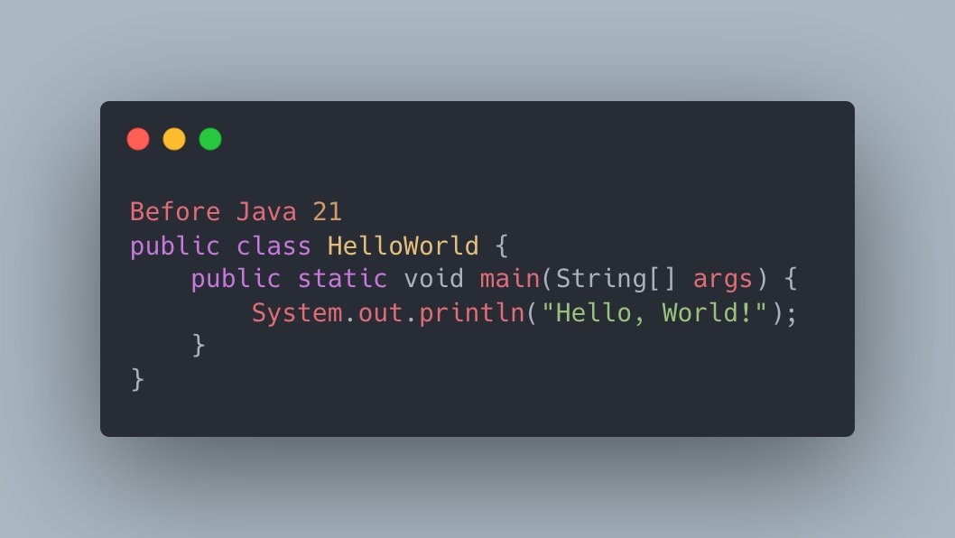 iASHeeesh's tweet image. Starting with Java 21, you can say goodbye to verbosity for simple Java programs.