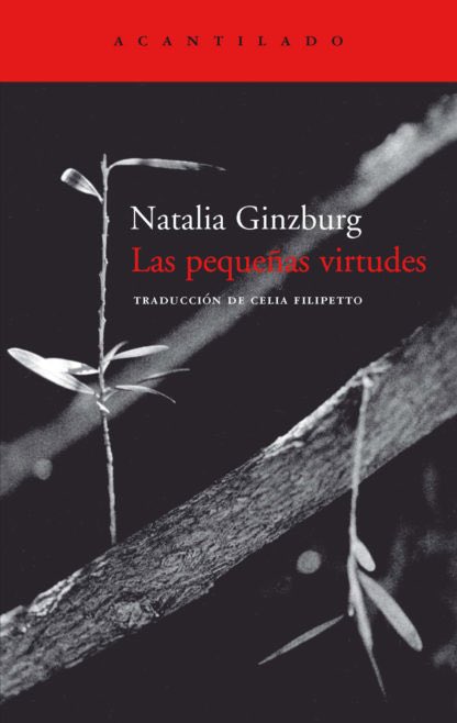 Ocho grandes libros híbridos de textos breves entre la crónica, la poesía y el ensayo. 
Abro hilo (breve):
“Las pequeñas virtudes”, de Natalia Ginzburg. <a href="/Acantilado1999/">Acantilado</a>