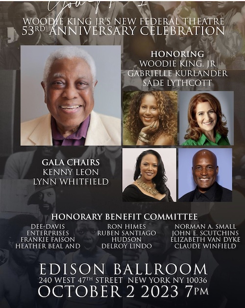 Oct. 2: Woodie King, Jr., Gabrielle Kurlander and
<a href="/NatBlackTheatre/">NationalBlackTheatre</a>'s <a href="/sadelythcott111/">sadelythcott1111</a> to Be Honored at New Federal Theatre's 53rd Anniversary Celebration
<a href="/edisonballroom/">Edison Ballroom</a> wp.me/p8ilTC-eyc
<a href="/WoodieKingJrNFT/">New Federal Theatre</a> #blacktheatreday @ASP_CEO
<a href="/blacktheatreday/">Black Theatre Day</a> <a href="/project1voice/">Project 1 Voice</a> <a href="/MNNNYC/">Manhattan Neighborhood Network</a>