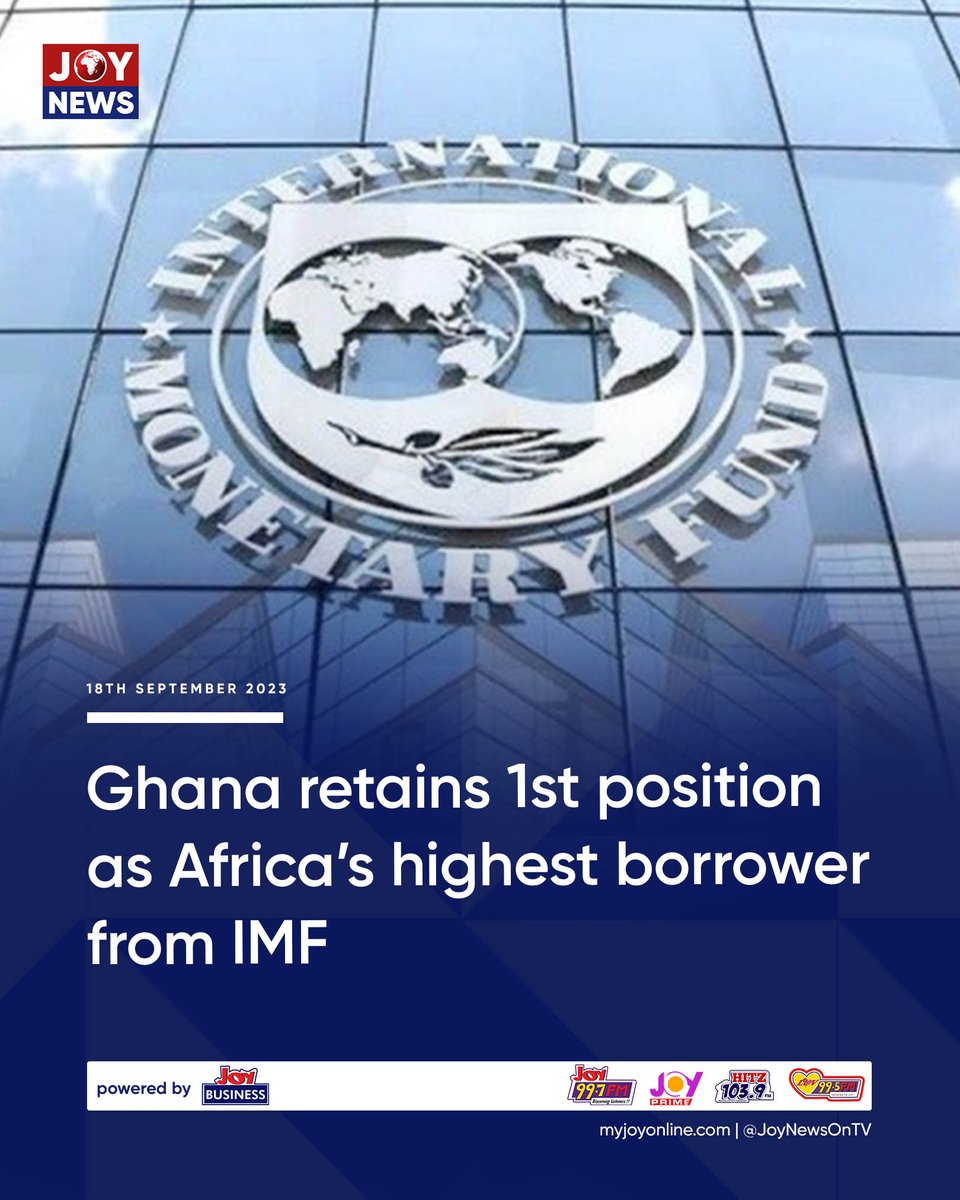 JoyNewsOnTV's tweet image. Ghana retains 1st position as Africa’s highest borrower from IMF #JoyNews
myjoyonline.com/ghana-retains-…