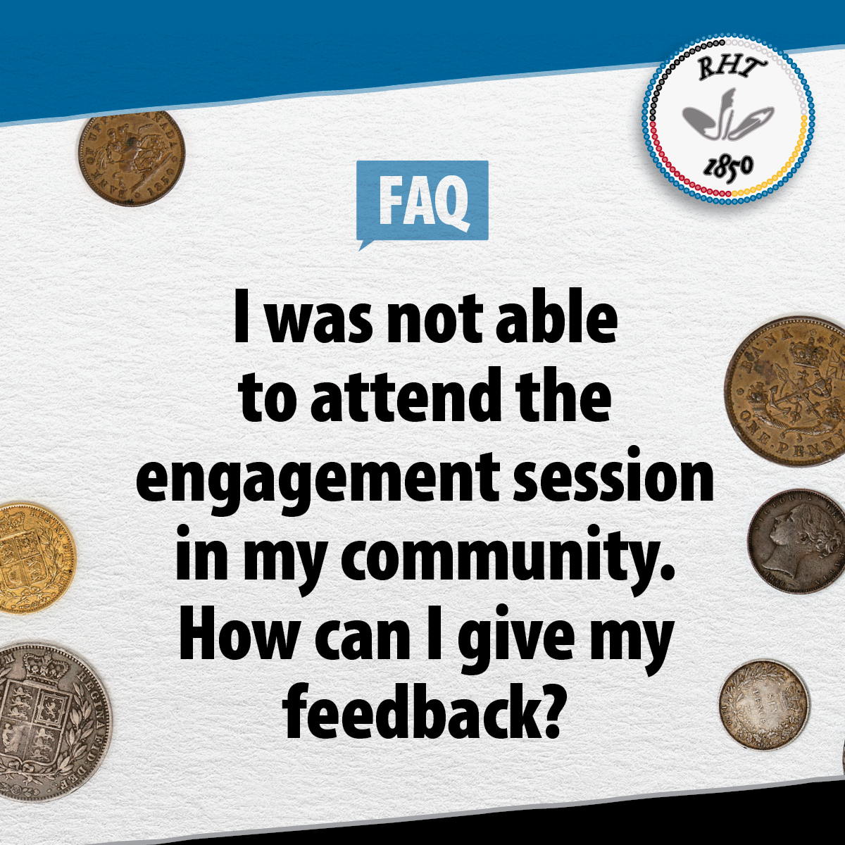Community members who were not able to attend the engagement sessions can provide their feedback to the Robinson Huron Treaty Litigation Fund online. Please visit our website to download the Engagement Document and email your responses to: 
info@robinsonhurontreaty1850.com