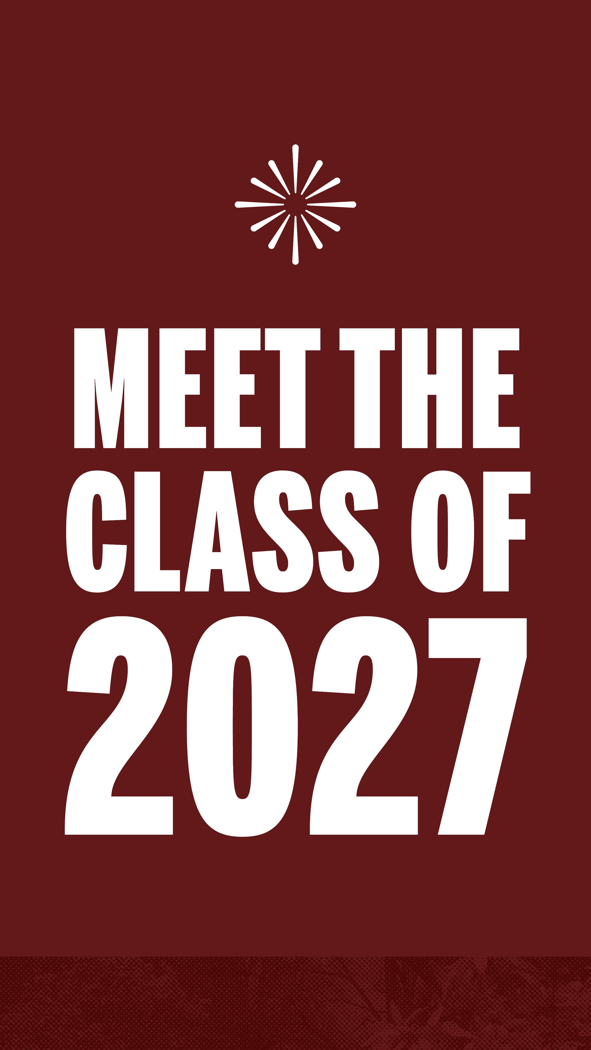 Meet the Class of 2027