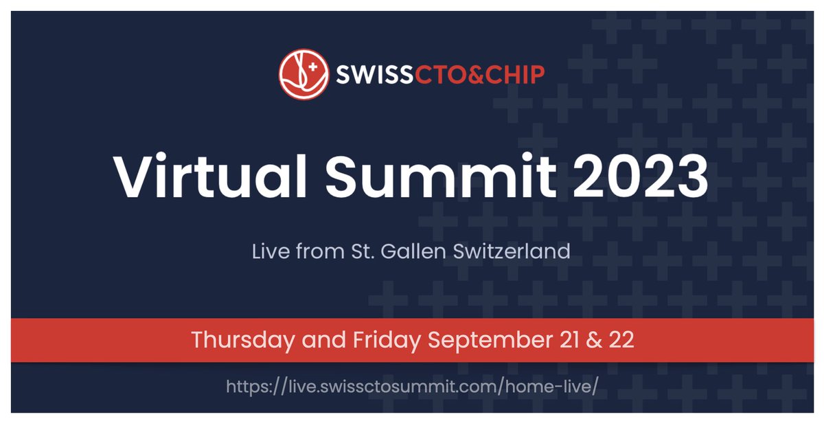 Join us for the SwissCTO&amp;CHIP Summit 2023 from all over the world!
live.swissctosummit.com/home-live/
September 21 and 22, 2023!