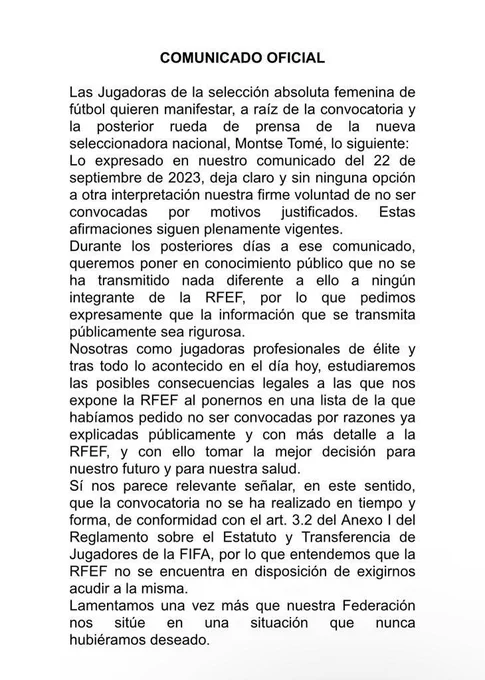 Erafutbolfem's tweet photo. 🚨 COMUNICADO de las jugadoras de la Selección
✍️ "Lo expresado en nuestro comunicado deja claro y sin ninguna opción a otra interpretación nuestra firme voluntad de no ser convocadas por motivos justificados"
🗣️"Durante los posteriores días a ese comunicado, queremos poner en conocimiento público que no se ha transmitido nada diferente a ello a ningún integrante de la RFEF, por lo que pedimos expresamente que la información que se transmita públicamente sea rigurosa"
🗣️"Estudiaremos las posibles consecuencias legales a las que nos expone la RFEF al ponernos en una lista de la que habíamos pedido no ser convocadas "
🗣️ "La convocatoria no se ha realizado en tiempo y forma, de conformidad con el Reglamento sobre el Estatuto y Transferencia de Jugadores de la FIFA, por lo que entendemos que la RFEF no se encuentra en disposición de exigirnos acudir"