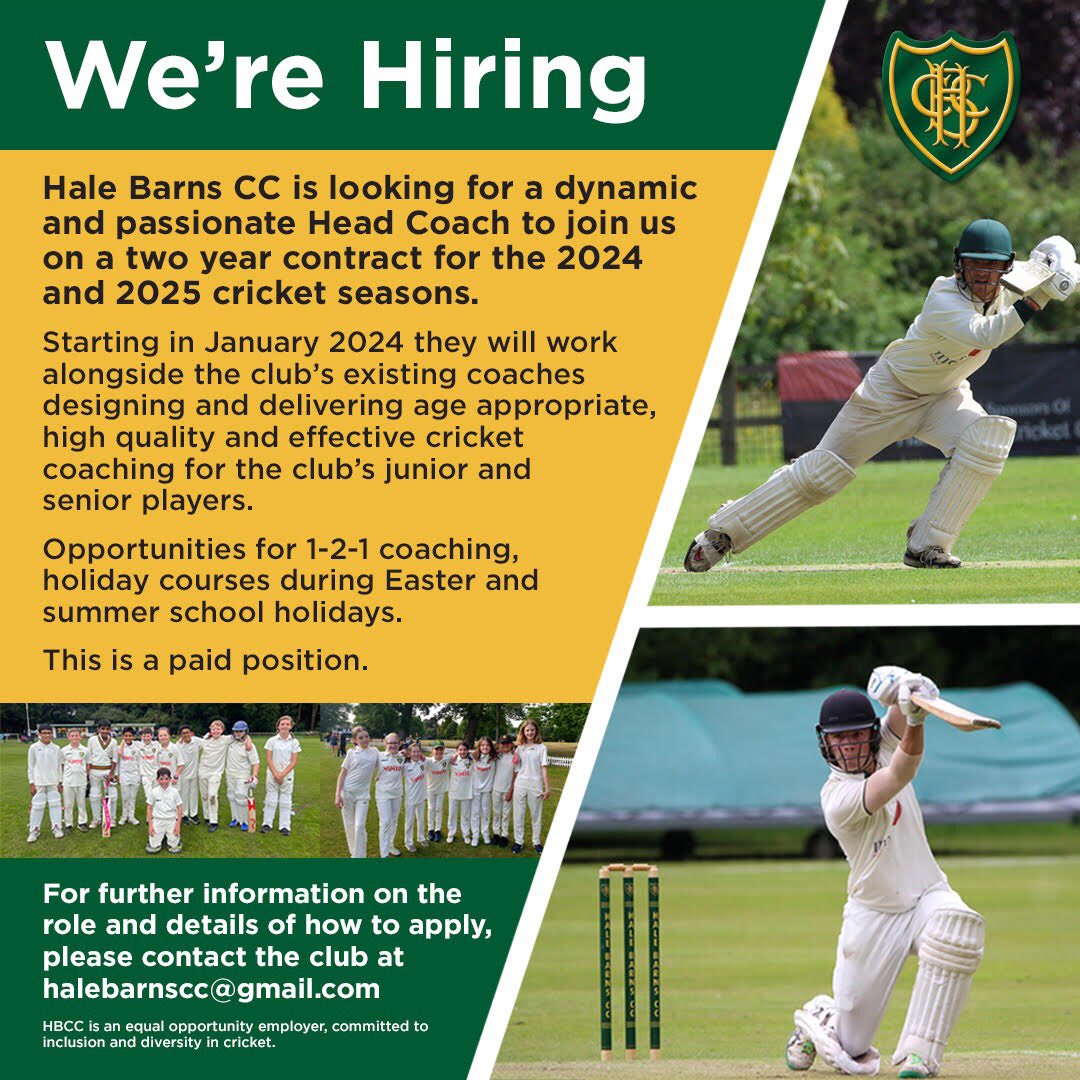 Hale Barns Cricket Club (@halebarnscc) on Twitter photo 🚨 We’re hiring! 🚨
Hale Barns CC is looking for an inspiring and innovative Head Coach to join the club on a paid two-year contract for the 2024 and 2025 seasons.
To apply or gain further information, please contact halebarnscc@gmail.com.
#HBCC | #Cricket | #HaleBarns 🚨 We’re hiring! 🚨
Hale Barns CC is looking for an inspiring and innovative Head Coach to join the club on a paid two-year contract for the 2024 and 2025 seasons.
To apply or gain further information, please contact halebarnscc@gmail.com.
#HBCC | #Cricket | #HaleBarns