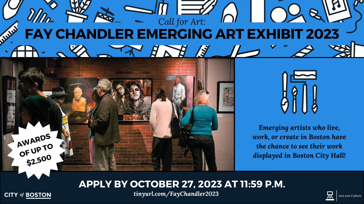 Do you want the chance to see your artwork displayed at Boston City Hall?

Submit your artwork to the Fay Chandler EMERGING Art Exhibit by October 27, 2023 at 11:59 p.m.!
tinyurl.com/FayChandler2023