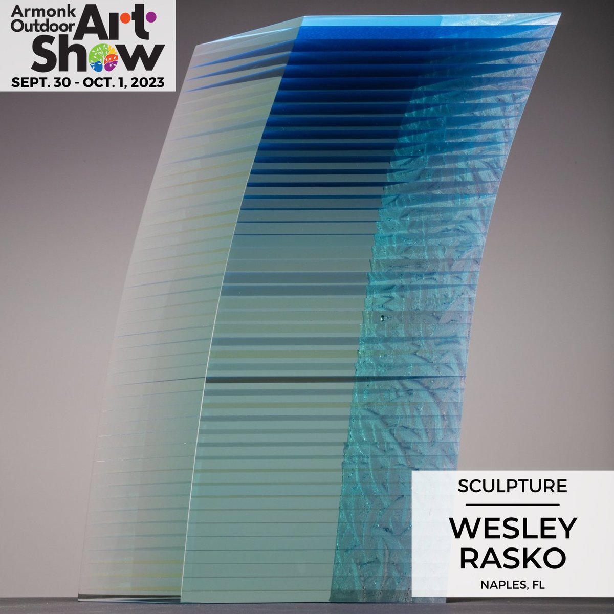 We welcome Wesley Rasko to our 2023 Armonk Outdoor Art Show!

Save the Date: Sept. 30 + Oct. 1 

#armonkoutdoorartshow