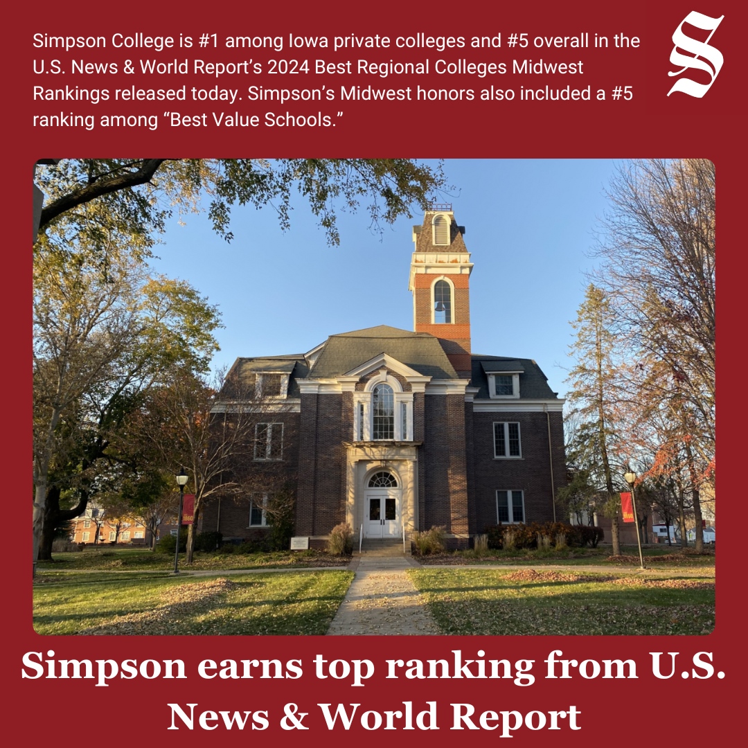 Simpson ranked highly in the U.S. News &amp; World Report released today. Among 83 evaluated colleges, Simpson came #1 in Iowa and #5 overall in the Midwest.
