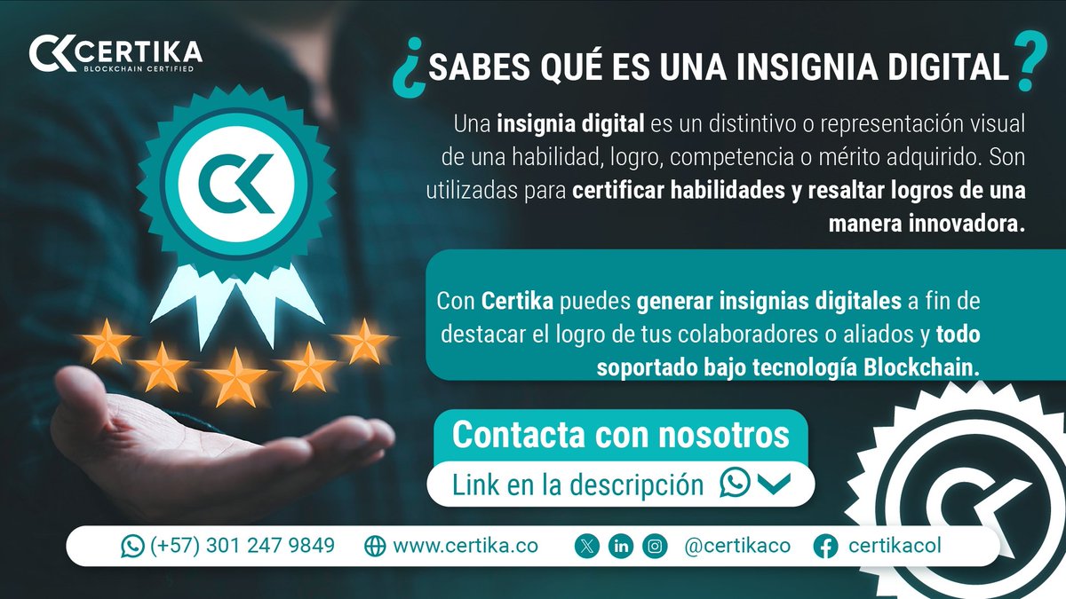 Las insignias digitales son la herramienta perfecta para resaltar las habilidades y logros de tus colaboradores. 🎖️🤩

Con Certika genera las insignias para tus aliados, todo con respaldo de la tecnología Blockchain. 🏆

Contáctanos 👇🏼
wa.me/573012479849