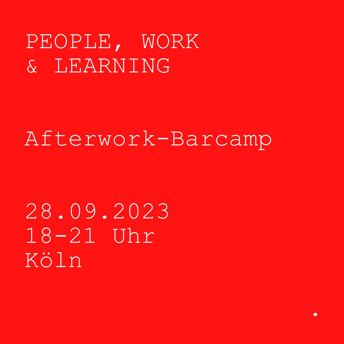 Michael_Muench's tweet photo. das AFTERWORK-BARCAMP am 28.09.2023 in Köln https://t.co/afj5002gXb