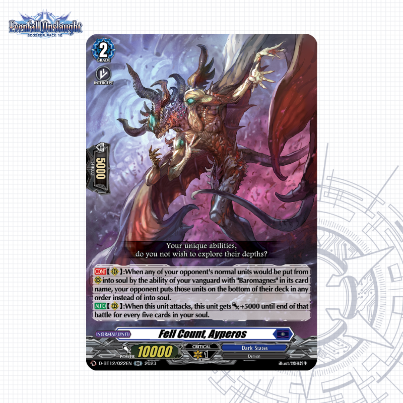 cfvanguard_en's tweet photo. "Your unique abilities, do you not wish to explore their depths?"
Today's featured card is Fell Count, Ayperos from Booster Pack 12: Evenfall Onslaught
On sale from October 13th!
Find out more: https://t.co/a3DkClFLwj
#CardfightVanguard #CoTDs #TCG https://t.co/zT1aSdaBJp