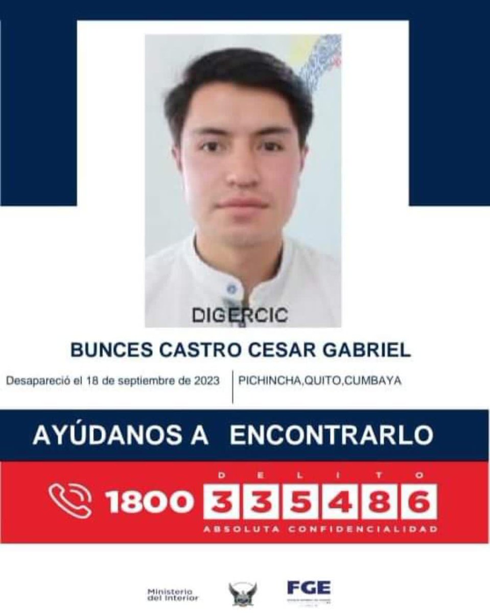 #ATENCIÓN | #Pichincha: si tienes información sobre la ubicación de César Gabriel Bunces Castro, comunícate de inmediato con las autoridades. Desapareció el 18 de septiembre de 2023 en #Cumbayá, #Quito.

#DesaparecidosEcuador