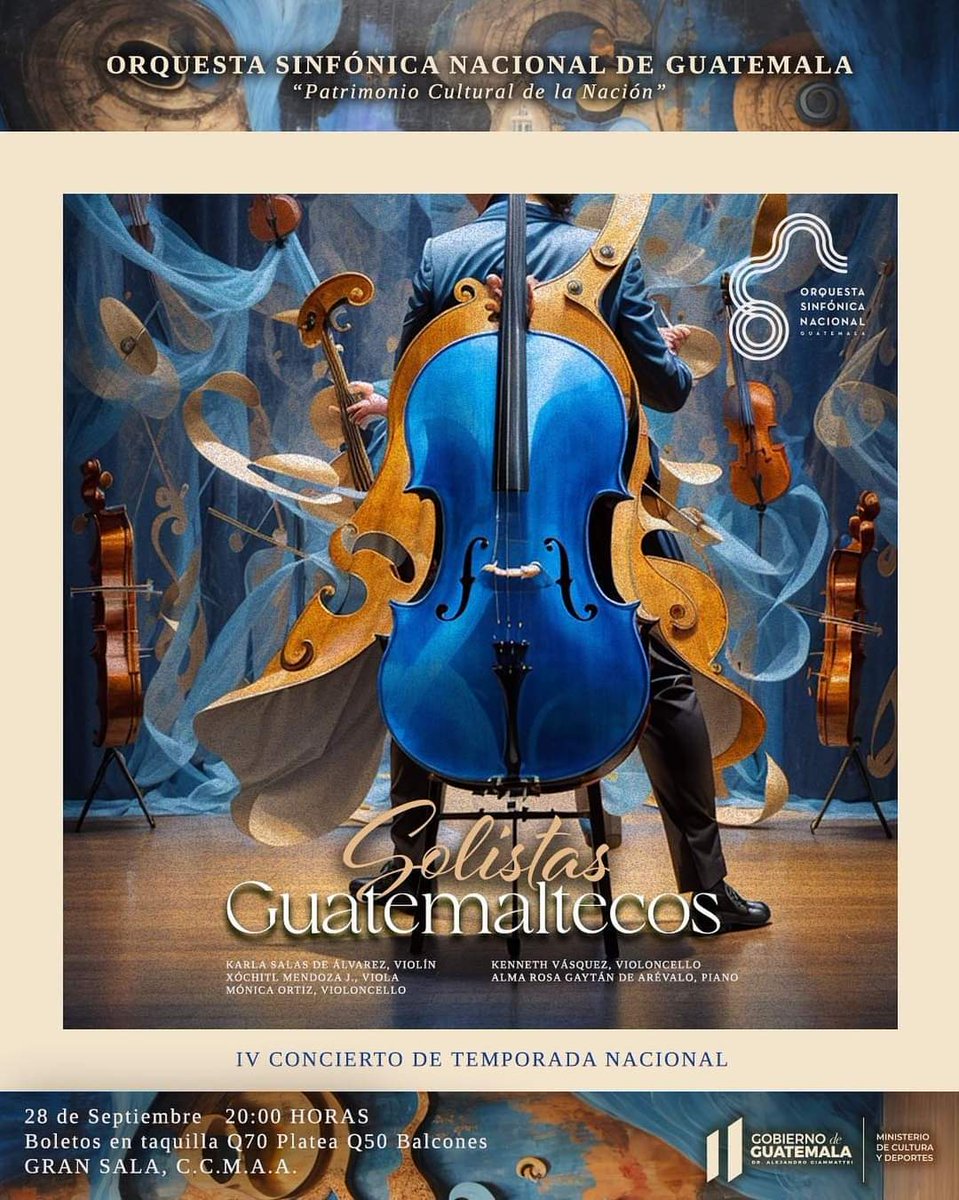 IV Concierto de Temporada Nacional “Solistas Guatemaltecos”, Gran Sala Efraín Recinos del CCMAA. 
28 de septiembre.
20:00 horas. 
Q.70.°° platea
Q50.°° balcones
Entradas en taquilla del teatro el día del evento a partir de las 6p.m. Pago en efectivo. 
<a href="/OSNGuate/">Orquesta Sinfónica Nacional de Guatemala</a>
#tuorquesta