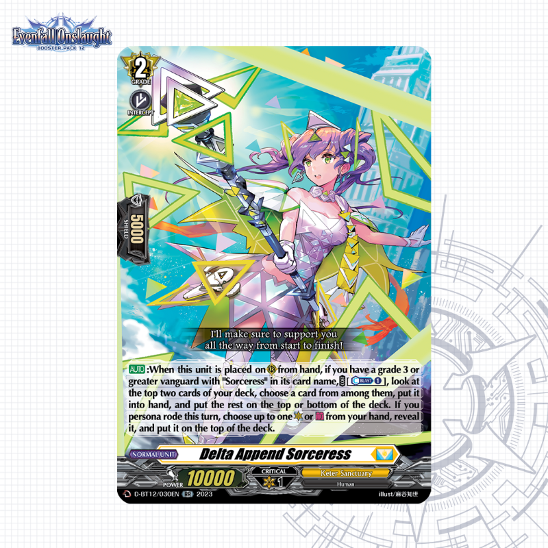 cfvanguard_en's tweet photo. "I'll make sure to support you all the way from start to finish!"
Today's featured card is Delta Append Sorceress from Booster Pack 12: Evenfall Onslaught
On sale from October 13th!
Find out more: https://t.co/a3DkClFLwj
#CardfightVanguard #CoTDs #TCG https://t.co/1sxYLhUyXp
