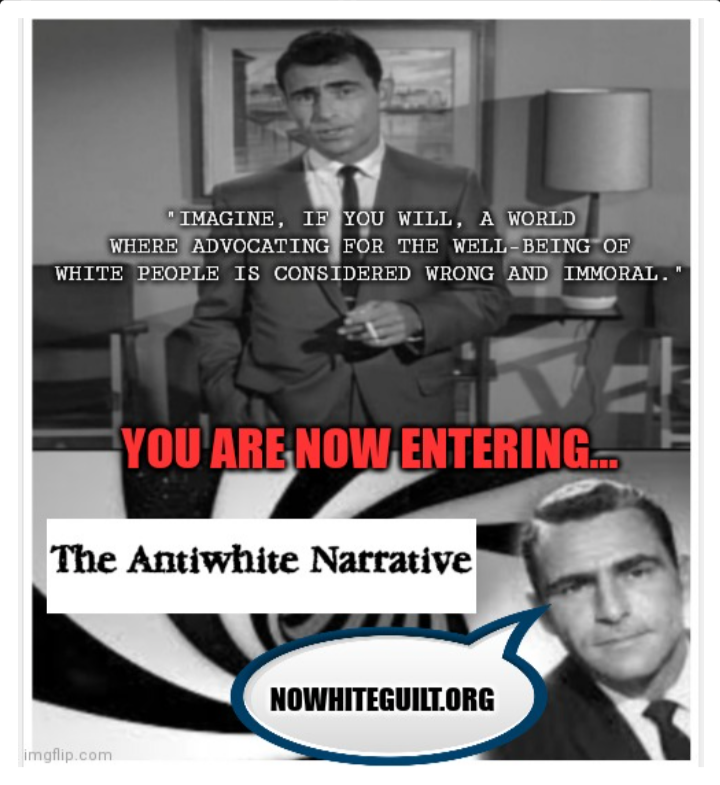 JEMurph79623's tweet photo. #Memes #AntiWhitism #nowhiteguilt #memecuratives #IloveWesternkind #whitewellbeing #Twilightzone #Based https://t.co/UsbUNO2nhk https://t.co/8LepsT4tQP